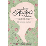 Jane Austen's Advice: 100 Lessons on Life