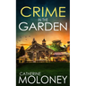 Crime in the Garden: An utterly enthralling British mystery