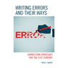 Writing Errors and Their Ways: Correction Strategies for the 21st Century