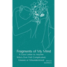 Fragments of My Mind: A Love Letter to Anyone Who's Ever Felt Complicated, Unseen or Misunderstood