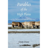 Parables of the High Plains: Our Daily Bread for Stewards of the Land
