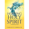 Hosting the Holy Spirit: A Perfecting Friend