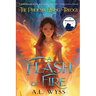 A Flash of Fire: The Phoenix Rising Trilogy, Book 1