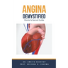 Angina Demystified: Doctor's Secret Guide