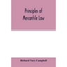Principles of mercantile law, in the subjects of bankruptcy, cautionary obligations, securities over moveables, principal and agent, partnership and t
