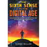 The Sixth Sense in the Digital Age