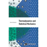 Thermodynamics and Statistical Mechanics