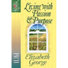 Living with Passion and Purpose: Luke