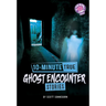 10-Minute True Ghost Encounter Stories