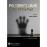Philosophy's Gambit: Play and Being Played