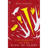 The Passion of the King of Glory
