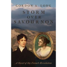 Storm Over Savournon: A Novel of the French Revollution