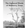 The Gathered Words of Mulberry, Texas