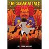The Sugar Attack