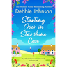 Starting Over in Starshine Cove: A Perfect Feel-Good Romantic Comedy to Escape with
