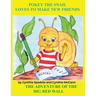 Pokey the Snail Loves to Make New Friends: The Adventure of the Big Red Wall