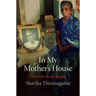 In My Mother's House: Civil War in Sri Lanka