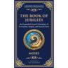 The Book of Jubilees: A Timeless Chronicle of Sacred History and Divine Law (Deluxe Hardbound Edition)