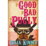 The Good, the Bad, and the Pugly
