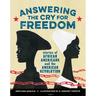 Answering the Cry for Freedom: Stories of African Americans and the American Revolution