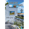 Subject Matters