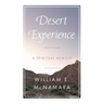 Desert Experience: A Spiritual Memoir