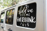 Hold On Let Me Overthink This Sarcastic Sticker by WinsterCreations™ Official Store