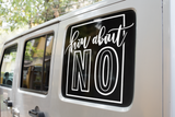 How About No Sarcastic Sticker by WinsterCreations™ Official Store