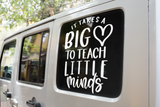 It Takes A Big Heart To Teach Little Minds Teacher Sticker by WinsterCreations™ Official Store