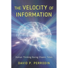The Velocity of Information: Human Thinking During Chaotic Times