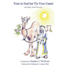 Trust in God but Tie Your Camel