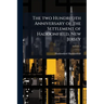 The two Hundredth Anniversary of the Settlement of Haddonfield, New Jersey