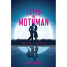 I Loved the Mothman and Other Stories