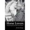 Horse Lovers: Unpacking the Female Fascination