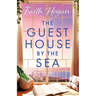 The Guest House by the Sea: An Uplifting Irish Novel to Curl Up with from the Queen of Heart-Warming Fiction