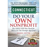 Connecticut Do Your Own Nonprofit: The Only GPS You Need For 501c3 Tax Exempt Approval
