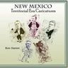 New Mexico Territorial Era Caricatures
