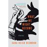 What We Might Become: Stories