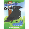 The Caterpillar and the Crow