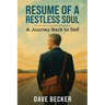 Resume of a Restless Soul: A Journey Back to Self