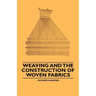 Weaving and the Construction of Woven Fabrics