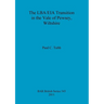 The LBA/EIA Transition in the Vale of Pewsey, Wiltshire