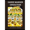 Garde Manger Operation