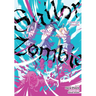 Sailor Zombie: Complete Omnibus