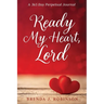 Ready My Heart, Lord