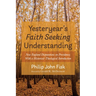 Yesteryear's Faith Seeking Understanding: New England Disputations on Providence; With a Historical-Theological Introduction