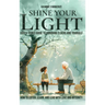 Shine Your Light: Teen's Guide to Honoring Elders and Yourself