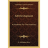 Self-Development: A Handbook For The Ambitious