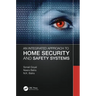 An Integrated Approach to Home Security and Safety Systems