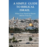 A Simple Guide to Biblical Israel